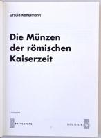 Ursula Kampmann: Die Münzen der Römischen Kaiserzeit. Battenberg, Regenstauf, 2004