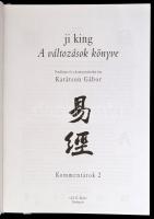 Ji King. A változások könyve. Komentárok 1-2. kötet. Fordította és kommentárokat írta: Karátson Gábo...