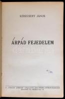 Kerecseny János: Árpád fejedelem. Bp.,[1935], Cházár András Országos Siketnéma Otthon (Springer Gusz...