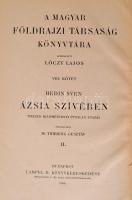 Sven Hedin: Ázsia szívében I-II. kötet. Fordította: Dr. Thirring Gusztáv. Magyar Földrajzi Társaság ...