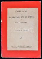 Dr. Körömy Árpád: Közállapotok a harmincéves háború idején. Wallenstein. Bp.,1906, Lampel R. (Wodianer F. és Fiai), 86+2 p. Átkötött papírkötés, kézzel írt, pótolt címlappal, a könyvtest elvált a borítótól.
