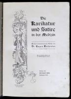 Dr. Eugen Holländer: Die Karikatur und Satire in der Medizin. Stuttgart, 1905, Ferdinand Enke. Német...