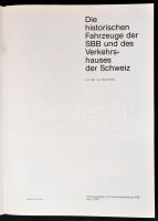 Paul Winter: Die historischen Fahrzeuge der SBB und des Verkehrshauses der Schweiz. Bern, 1985, Gene...