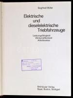 Siegfried Müller: Elektrische und dieselelektrische Triebfahrzeuge. Basel-Boston-Stuttgart,1979,Birk...