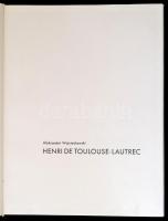 Aleksander Wojciechowski: Henri de Toulouse-Lautrec. Fordította: Dobos Lídia. Bp.,1977, Corvina. Kia...