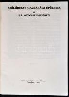 Kiss János: Szőlőhegyi gazdasági épületek a Balaton-felvidéken. Bp.,1992, Építésügyi Tájékoztatási K...