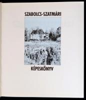 Tahin Gyula-Burget Lajos: Szabolcs-Szatmári képeskönyv. Bp.,1988,Corvina. Kiadói kartonált papírköté...