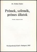 Dr. Holdas Sándor: Prémek, szőrmék, prémes állatok. Bp., 1983, Mezőgazdasági Kiadó. Második, átdolgo...