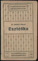 Dr. Bartha József: Eszthetika. Tudományos Zsebkönyvtár. Bp.,1910, Stampfel-féle Könyvkiadóhivatal. Második kiadás. Kiadói papírkötés.