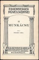 Feleky Géza: Munkácsy. Eggenberger Művészkönyvei. Bp., 1912, Eggenberger-féle Könyvkiadóvállalat. Fe...