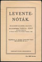 1926 Balatonfüredi Varga Jenő: Leventenóták. Székesfehérvár, Vörösmarty-ny., 2 sztl. lev, kissé foltos, szakadással