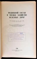 Podvizhnoy sostav i tyagovoye hozyaystvo zheleznih dorog. Szerk.: Tret'yakov, A. P. Moszkva, 19...
