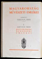 Magyarország művészeti emlékei. I. köt. Szerk.: Gerevich Tibor. 1. Gerevich: Magyarország románkori ...