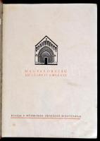 Magyarország művészeti emlékei. I. köt. Szerk.: Gerevich Tibor. 1. Gerevich: Magyarország románkori ...