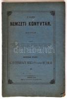 Újabb Nemzeti Könyvtár. VII. füzet. G. Esterházy Miklós nádor munkái. Pest, 1852, Emich Gusztáv, 273-392 hasábszámozás. Kiadói papírkötésben.
