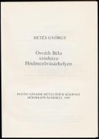 Hetés György: Osváth Béla színháza Hódmezővásárhelyen. Hódmezővásárhely, 1989, Petőfi Sándor Művelőd...