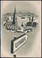 Újvidék. Újvidék,é.n. (cca 1941-1944) ,Újvidék szabad kir. thj. város Idegenforgalmi Hivatala, 8 p. Fekete-fehér fotókkal, térképpel.Kiadói papírkötés.