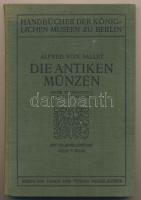 Alfred von Sallet: Die Antiken Münzen - Neue bearbeitung von Kurt Regling. Druck und Verlag Georg Reimer, Berlin 1909. Újszerű állapotban, Seregély Dezső szignójával.