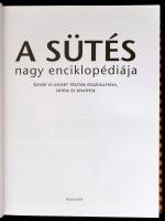 A sütés nagy enciklopédiája. Pécs, é.n., Alexandra. Kiadói kartonált papírkötés, kiadói papír védőbo...