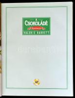 Valerie Barrett: A csokoládé. Fordította: Boruzsné Jacsmenik Erika. Bp.,1996, Esély Könyvklub. Kiadó...
