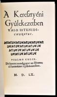 Huszár Gál: A keresztyéni gyülekezetben való isteni dicséretek./ Kálmáncsehi Márton: Reggeli éneklés...