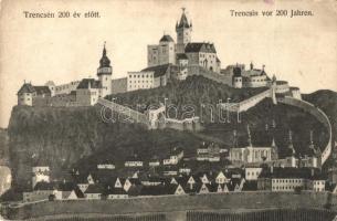 Trencsén, Trencín; A vár 200 évvel ezelőtt. Kiadja Wertheim Zsigmond / Trenciansky hrad / the castle 200 years ago (fa)