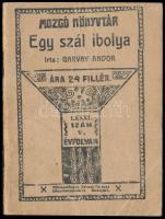 Garvay Andor: Egy szál ibolya. Mozgó könyvtár V. évf. LXXXI. szám. Bp.,é.n.,Globus, 64 p.. Kiadói papírkötés, az egyik lap szélen kis hiánnyal.