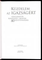 Karsai László-Molnár Judit: Küzdelem az igazságért: Tanulmányok Randolph L. Braham 80. születésnapjá...
