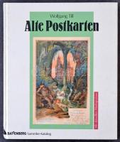 Wolfgang Till: Alte Postkarten. Berlin, 1994. Battenberg. 201p.