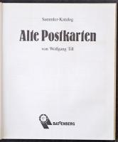 Wolfgang Till: Alte Postkarten. Berlin, 1994. Battenberg. 201p