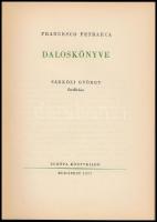 Francesco Petrarca: Daloskönyve. Rime scelte. Sárközi György fordítása. Bp.,1957, Európa. Magyar-ola...