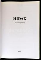 Hidak Zala megyében. Szerk.: Tóth Ernő. Zalaegerszeg, 2004, Zala Megyei Állami Közútkezelő Kht. Kart...