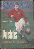 Hámori Tibor: Puskás. Legenda és valóság. Bp., 1982, Sportpropaganda Vállalat. Kiadói papírkötésben, kopott borítóval. A szerző által dedikált.