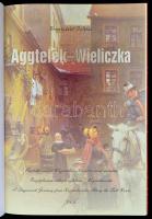 Bagyinszki Zoltán: Aggtelek-Wieliczka. Postakocsival Kazincbarcikáról a sóút mentén. Debrecen, 2005,...