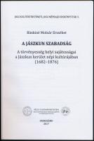 Bánkiné Molnár Erzsébet: A jászkun szabadság. A törvényesség helyi sajátosságai a Jászkun kerület né...