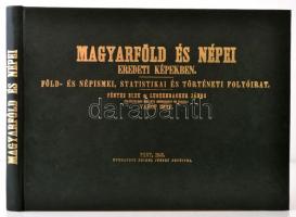 Magyarföld és népei eredeti képekben. Föld- és népismei, statistikai és történeti folyóirat. Fényes Elek és Luczenbacher János felügyelete mellett szerkeszti és kiadja: Vahot Imre. Bp., 1984, Állami Könyvterjesztő Vállalat. Reprint kiadás. Kiadói modern műbőrkötésben.Jó állapotban.