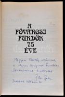 A fővárosi fürdők 75 éve. Szerk.: Dr. Beck Béla. Bp.,1987, Pallas. Átkötött modern egészvászon-kötés...