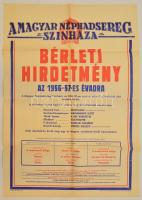 1956 a Magyar Néphadsereg Színháza bérleti hirdetménye, Bp., Vörös Csillag Nyomda, hajtott, kis sérüléssel, 69×49,5 cm
