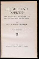 Prof. Dr. O. von Kirchner: Blumen und Insekten. Leipzig-Berlin, 1911, B. G. Teubner. Német nyelven. ...