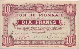 Franciaország / Villes de Roubaix 1917. 10Fr vízjeles papír T:I- France / Villes de Roubaix 1917. 10 Francs watermarked paper C:AU