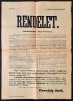 1904 Nagyszalontai főszolgabíró a közerkölcs helyreállításra vonatkozó rendelete. Nagyszalonta, Székely J. Jenő, a hátoldalon javítással, a széleken szakadással. 57x41 cm