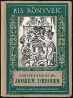 Dr. Horváth Károly: Akvárium, terrárium. Kis könyvek. Bp.,1926,Singer és Wolfner. Kiadói kartonált papírkötésben.