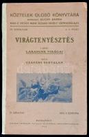 Czapáry Bertalan: Virágtenyésztés I. rész: Lakásunk virágai. Köztelek Olcsó Könyvtára VI. évf. 3-4. füzet. Kiadja: Országos Magyar Gazdasági Egyesület Könyvkiadóvállalata. Bp., 1914, Pátria, 118+2 p. Szövegközti ábrákkal és fekete-fehér fotókkal illusztrálva. Javított gerincű kiadói papírkötésben, egyébként jó állapotban.