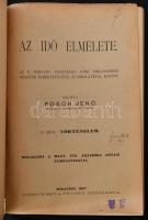 Posch Jenő: Az idő elmélete. I-II. kötet. I. kötet: Elmélet. II. kötet. Történelem. Bp.,1897, Dobrow...
