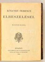 Kölcsey Ferenc kolligátum. Bp., 1891 Franklin.    Korabeli kopott félvászon kötésben. Kölcsey Ferenc versei. Győr, é.n. Gross Gusztáv