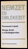 Pusztaszeri László: Görgey Artúr a szabadságharcban. Nemzet és emlékezet. Bp.,1984,Magvető. Kiadói papírkötés.