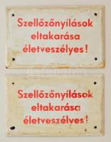 Zománc tábla (2 db): "Szellőzőnyilasok eltakarása életveszélyes!" felirattal, festékes, 10×15 cm (2×)