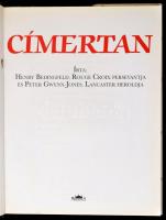 Henry Bedingfeld-Peter Gwynnn-Jones: Címertan. Fordította: Végh István. Bp., 1994, Maecenas. Kiadói ...