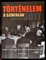 Történelem a színfalak mögött. Szerk.: Szatmáry Nóra. Fordította: Soproni András. Bp., 2013, Reader&...