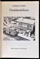 Károly Imre: Vasútmodellezés. Bp., 1986, Móra Ferenc Könyvkiadó. Kiadói papírkötés, jó állapotban